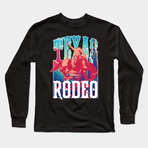 Texas Rodeo Long Sleeve T-Shirt by Rowdy Designs